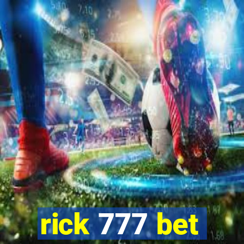 rick 777 bet